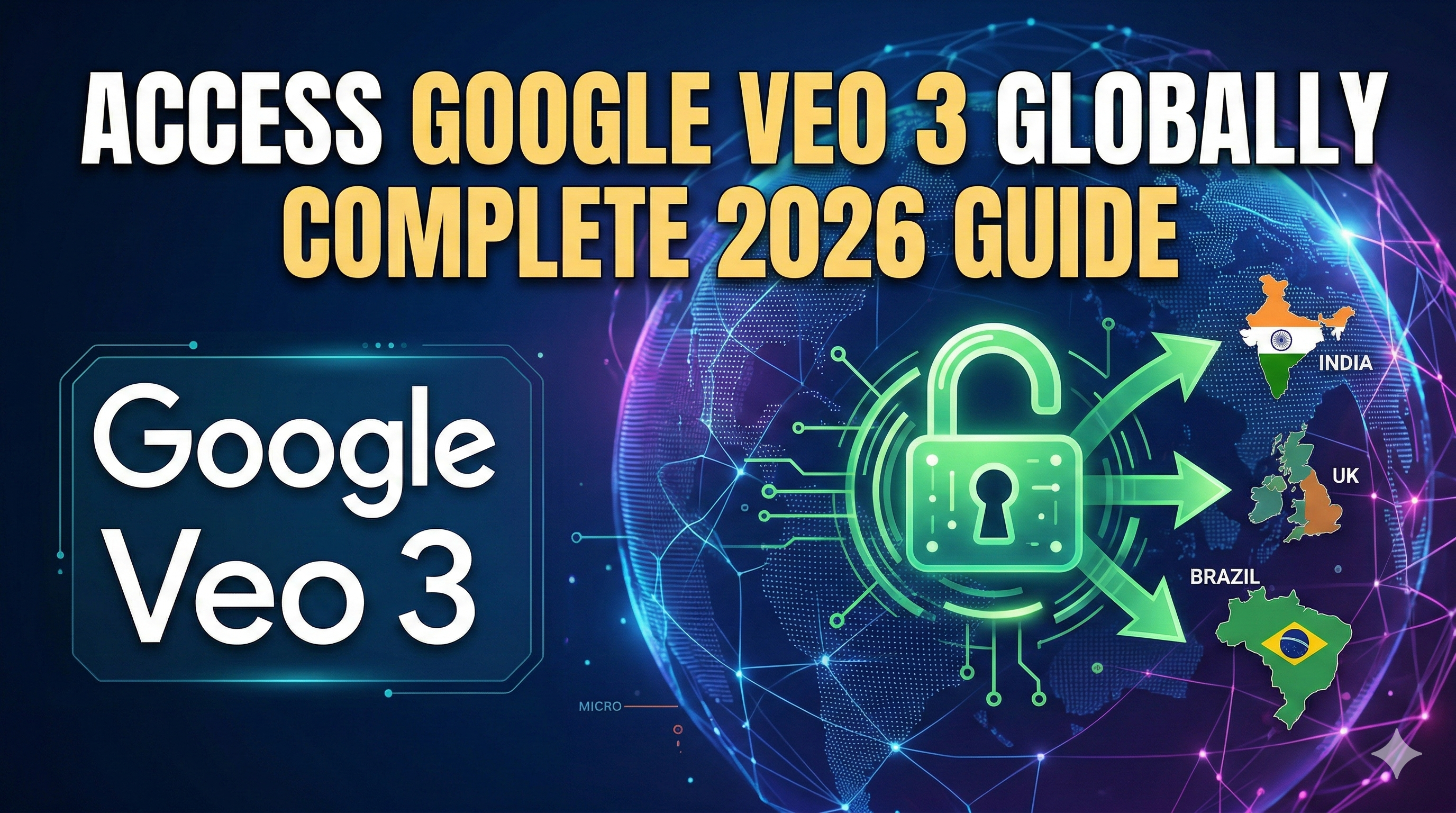 How to Access Google Veo 3 Outside the US: The Complete 2026 Guide